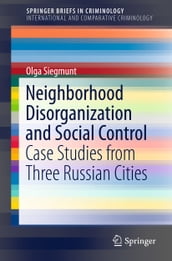 Neighborhood Disorganization and Social Control
