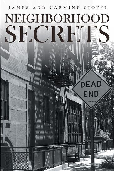 Neighborhood Secrets - James Cioffi