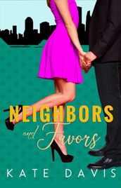 Neighbors And Favors