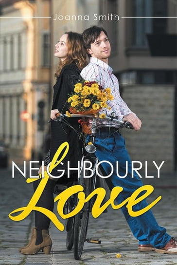 Neighbourly Love - Joanna Smith