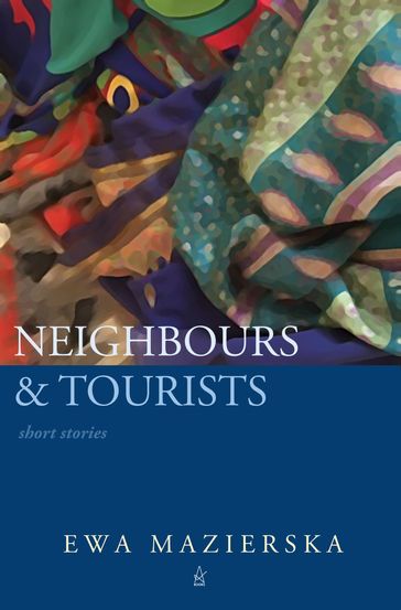 Neighbours & Tourists - Ewa Mazierska