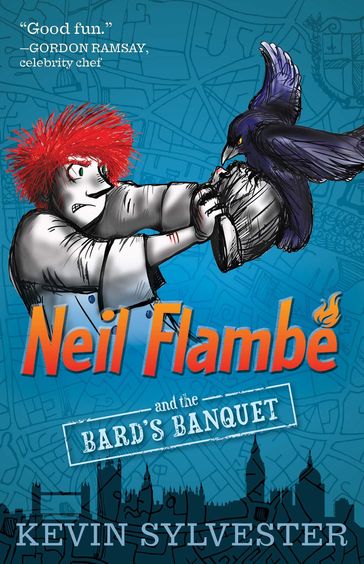 Neil Flambé and the Bard's Banquet - Kevin Sylvester