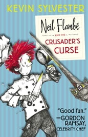 Neil Flambé and the Crusader