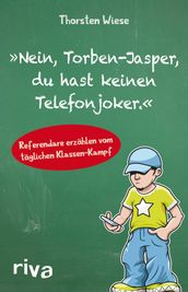  Nein, Torben-Jasper, du hast keinen Telefonjoker. 