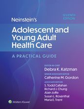 Neinstein s Adolescent and Young Adult Health Care