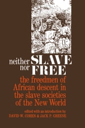 Neither Slave nor Free