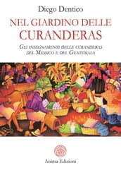 Nel Giardino delle Curanderas