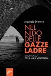 Nel nido delle gazze ladre