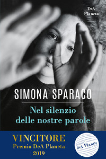 Nel silenzio delle nostre parole - Simona Sparaco