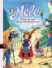 Nele - Film ab auf Burg Kuckuckstein