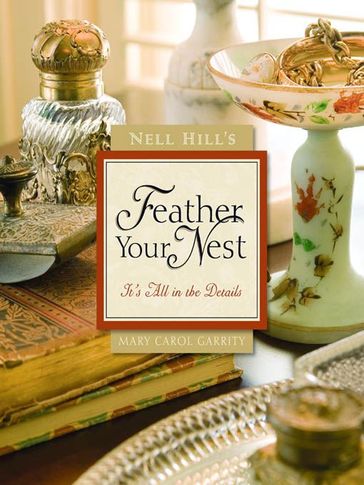 Nell Hill's Feather Your Nest - Mary Carol Garrity