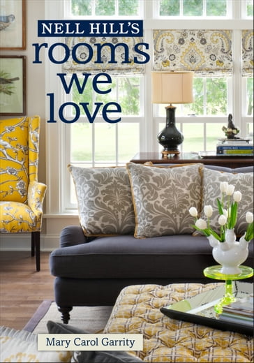 Nell Hill's Rooms We Love - Mary Carol Garrity