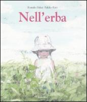 Nell erba. Ediz. illustrata