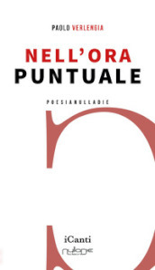 Nell ora puntuale