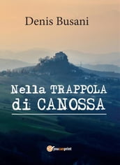 Nella trappola di Canossa