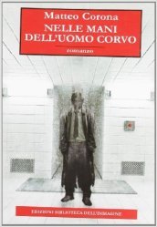 Nelle mani dell uomo corvo