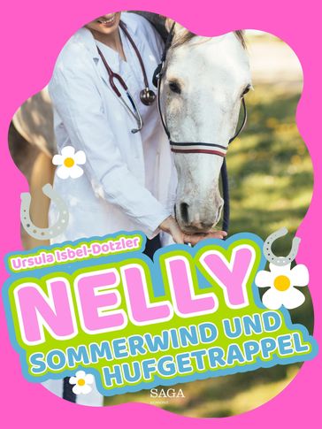Nelly - Sommerwind und Hufgetrappel - Ursula Isbel-Dotzler