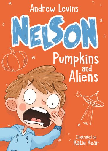 Nelson 1: Pumpkins and Aliens - Andrew Levins