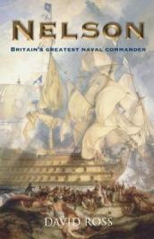 Nelson: Britain s Greatest Naval Commander
