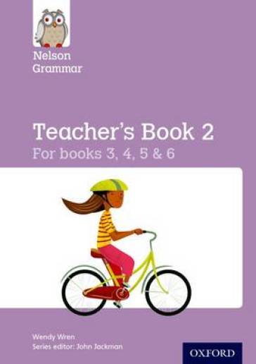 Nelson Grammar Teacher's Book 2 Year 3-6/P4-7 - Wendy Wren