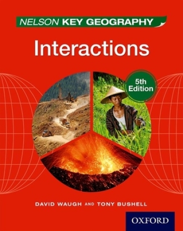 Nelson Key Geography Interactions Student Book - David Waugh - Tony Bushell