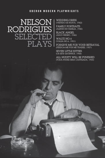 Nelson Rodrigues: Selected Plays - Rodrigues Nelson