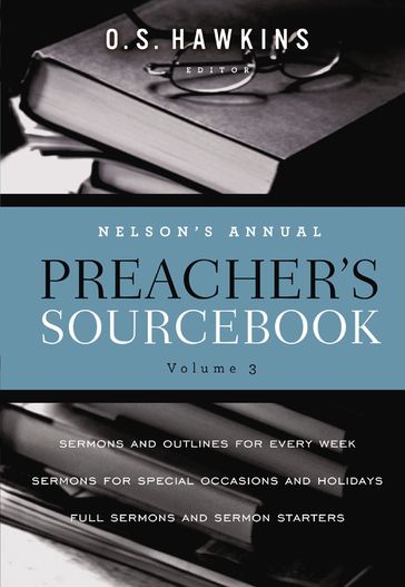 Nelson's Annual Preacher's Sourcebook, Volume 3 - Thomas Nelson