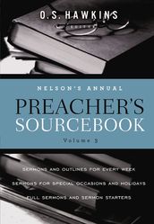Nelson s Annual Preacher s Sourcebook, Volume 3