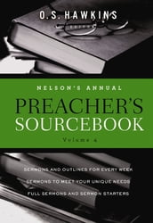 Nelson s Annual Preacher s Sourcebook, Volume 4