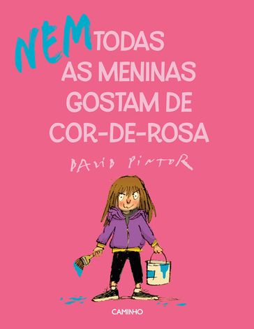 (Nem) Todas as Meninas Gostam de Cor-de-Rosa - David Pintor