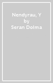 Nendyrau, Y