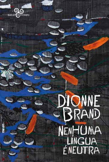 Nenhuma língua é neutra - Dionne Brand - Tatiana Nascimento