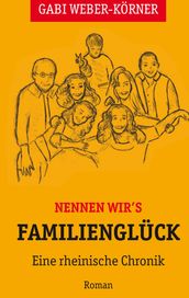 Nennen wir s Familienglück