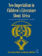 Neo-Imperialism in Children s Literature About Africa