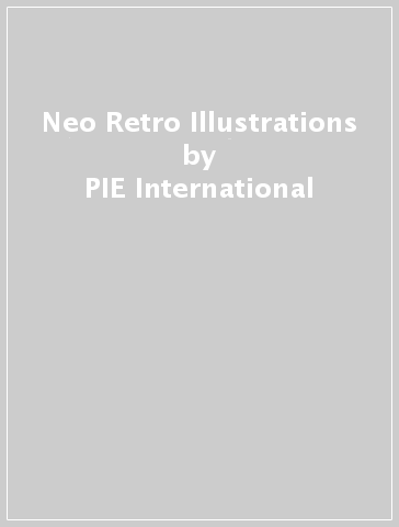 Neo Retro Illustrations - PIE International