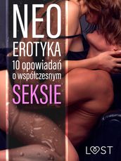 Neo-erotyka. 10 opowiada o wspóczesnym seksie