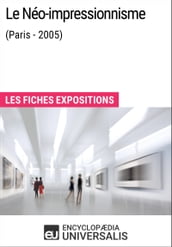 Le Néo-impressionnisme (Paris - 2005)