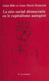 La Néo-social-démocratie ou le Capitalisme autogéré