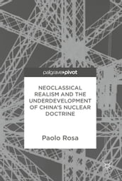 Neoclassical Realism and the Underdevelopment of China