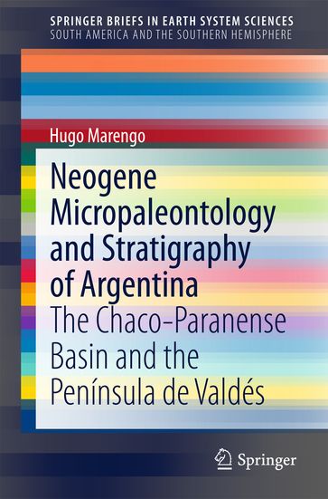 Neogene Micropaleontology and Stratigraphy of Argentina - Hugo Marengo