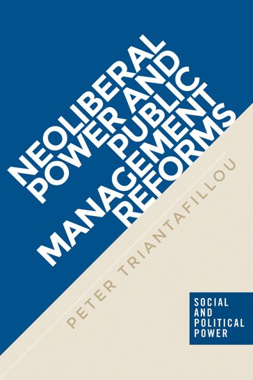 Neoliberal power and public management reforms - Mark Haugaard - Peter Triantafillou