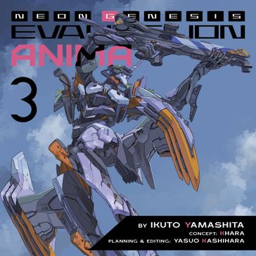 Neon Genesis Evangelion: ANIMA (Light Novel) Vol. 3 - Ikuto Yamashita