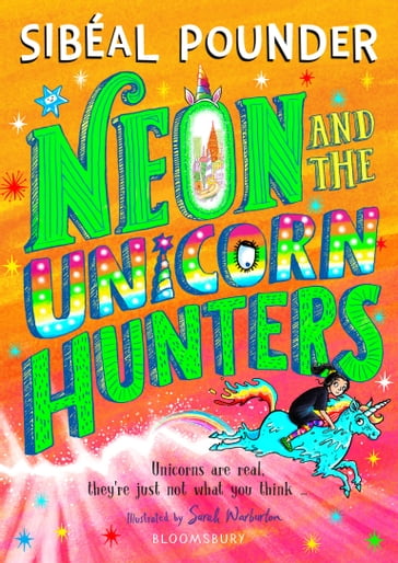 Neon and The Unicorn Hunters - Sibéal Pounder