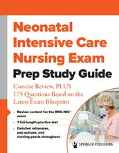 Neonatal Intensive Care Nursing Exam Prep Study Guide