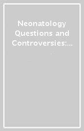 Neonatology Questions and Controversies: Gastroenterology and Nutrition