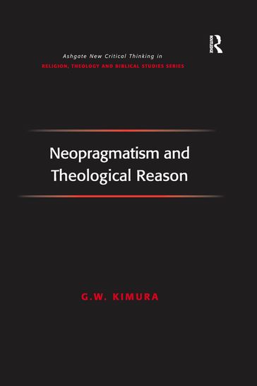 Neopragmatism and Theological Reason - G.W. Kimura