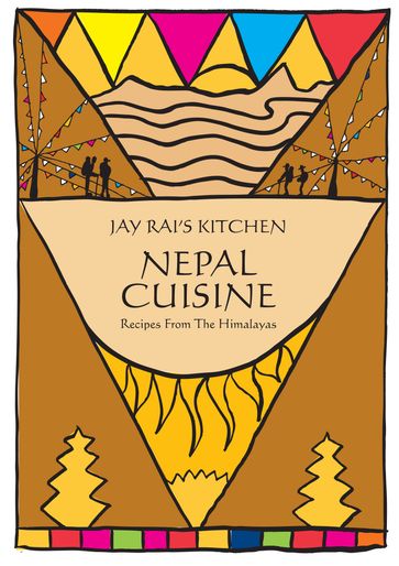 Nepal Cuisine: Jay Rai's Kitchen - Jay Rai