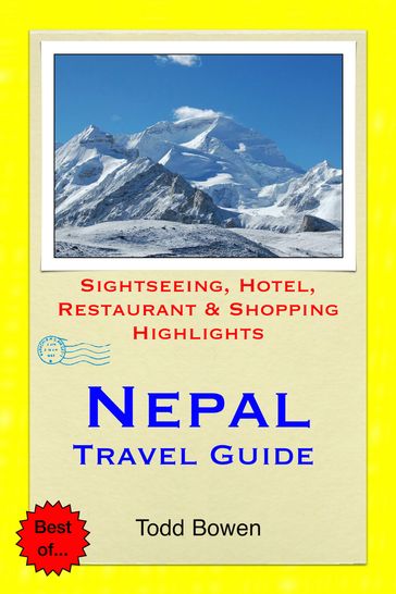 Nepal Travel Guide - Todd Bowen