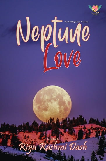 Neptune Love - Riya Rashmi Dash