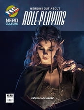 Nerding Out About Role-Playing